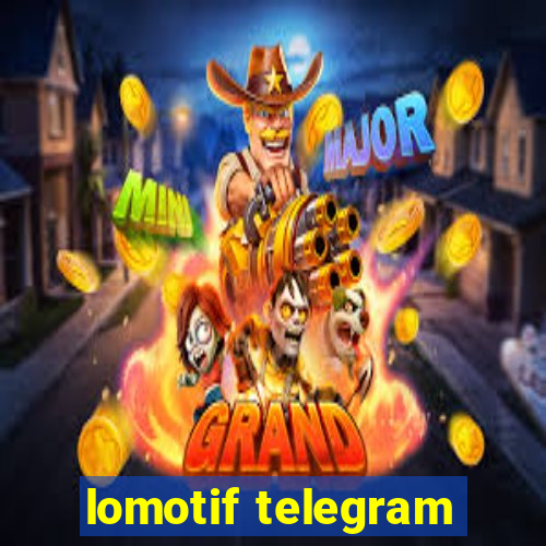 lomotif telegram